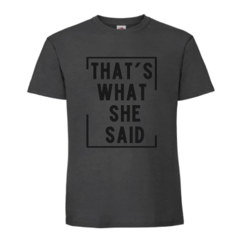 That's What She Said, Tak Powiedziała, Office, Koszulka, T-shirt